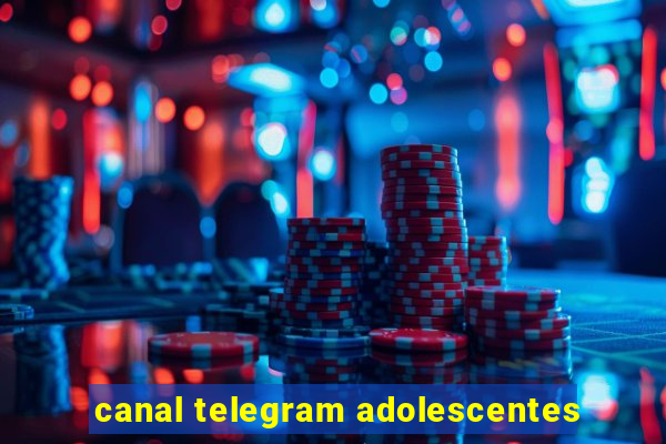 canal telegram adolescentes